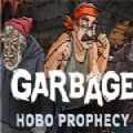 Garbage Hobo Prophecy中文版
