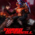 Turbo Overkill游戏中文版  v1.0