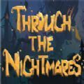Through the Nightmares游戏