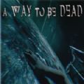 A Way To Be Dead中文版